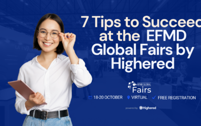 Attending the 2022 EFMD Global Career Fairs by Highered? Here Are 7 Tips You Need to Know
